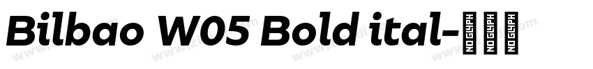 Bilbao W05 Bold ital字体转换